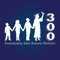 The School District 300 app gives you a personalized window into what is happening at the district and schools