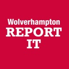 Wolverhampton REPORT IT