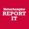 Wolverhampton Report It makes it easy for you to tell Wolverhampton City Council about environmental problems in your area