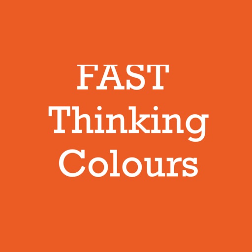 Fast Thinking Colours