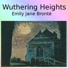 Wuthering Heights ( by Emily Bronte)