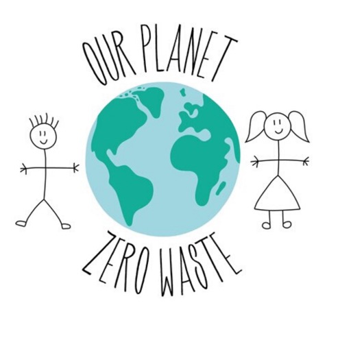 Our Planet Zero Waste