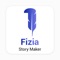Fizia Story Maker helps you to create stunning stories and share it with friend and on social media etc