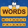 Words Without Friends