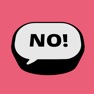 Get Say No! More for iOS, iPhone, iPad Aso Report