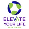 Elevate Your Life Talk Radio