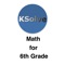 KSolve Math for 6th Grade is for learning and testing various topics in Pre-Algebra, Geometry and Algebra-1 for 6th grade students