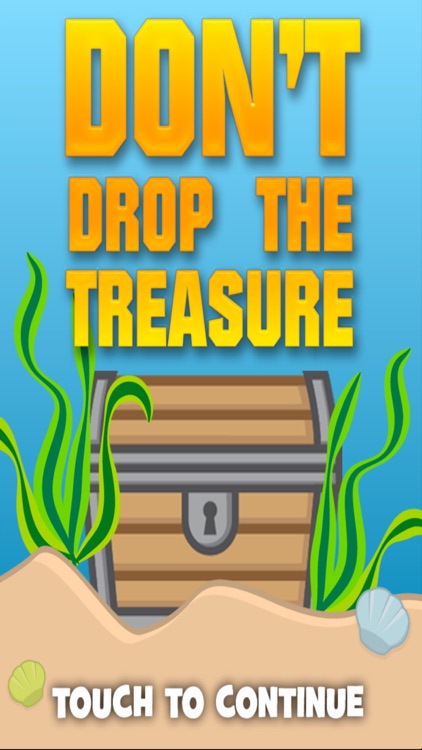 Don't Drop The Treasure