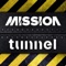 Welcome to the new Club Mission & Tunnel app