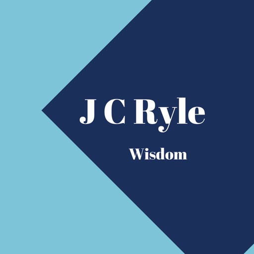 J C Ryle Wisdom