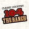 104 The Ranch features the biggest country songs and artists from the 70’s, 80’s and 90’s