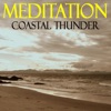 Meditation - Coastal Thunder