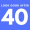 The Look Good After 40 app will help you achieve a hard body