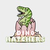 Dino Hatchers