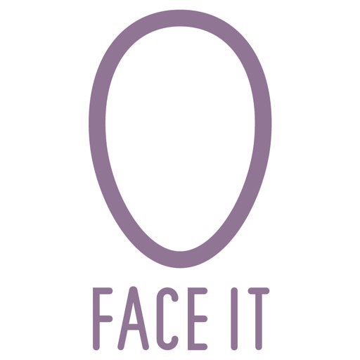 FACE IT