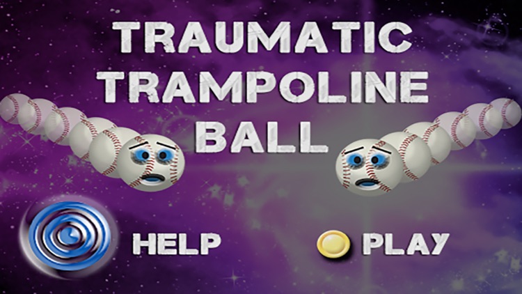 Traumatic Trampoline