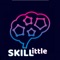 What is SKILLittle