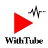 WithTube - 動画を見ながら２画面操作・Web検索