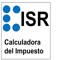 Calculadora del Impuesto Sobre la Renta