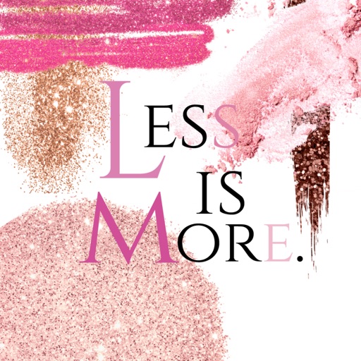 less is more.