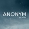 Anonym - is a community of amazing people