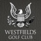 Westfields Golf Club