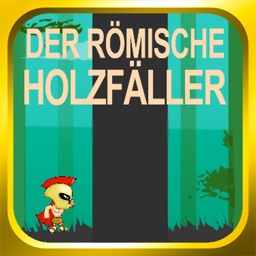 Der Römische Holzfäller