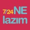 7/24 Ne Lazım  uygulaması artık cebinizde