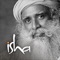 Connect with Sadhguru and Isha on your mobile with the official Sadhguru App
