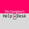 The Caregiver's Help Desk is an app-based community for family caregivers to loved ones with all types of Dementia, including Alzheimer's