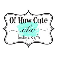 O How Cute Boutique  Gifts