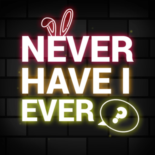 Never Have I Ever... ? ⊖__⊖ iOS App