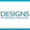 Designs in Machine Embroidery is your source for inspiring embroidery projects