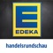 Die EDEKA handelsrundschau ist das zentrale Informationsmedium des EDEKA-Verbunds