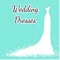 Wedding dresses app helps wedding couples to choose wedding gown for their special day