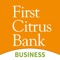 Bank conveniently and securely with First Citrus Bank Business Mobile Banking