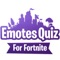 Emotes Quiz for Fortnite Dances