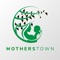 Welcome to the MothersTown app