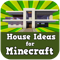 House Ideas for Minec...
