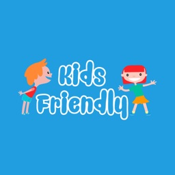 Kids Friendly