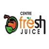 Centre Fresh Juice