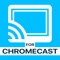 Watch any web video and your personal photos, videos & music on your Chromecast 1+2+Ultra or Google Cast powered TV