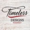 Welcome to the Timeless Designs Market App