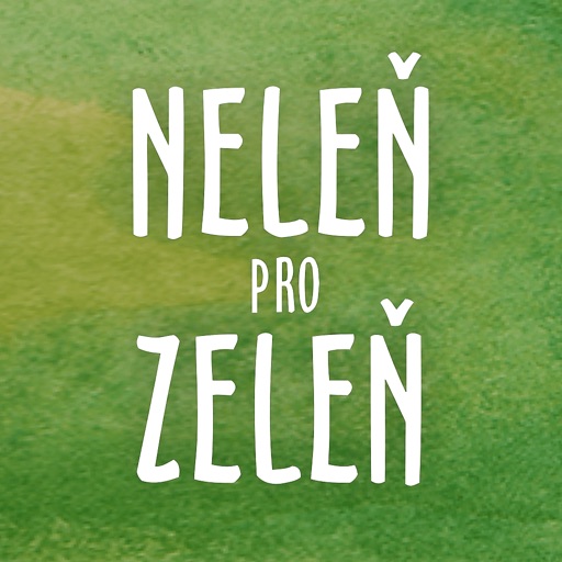 Neleň pro zeleň