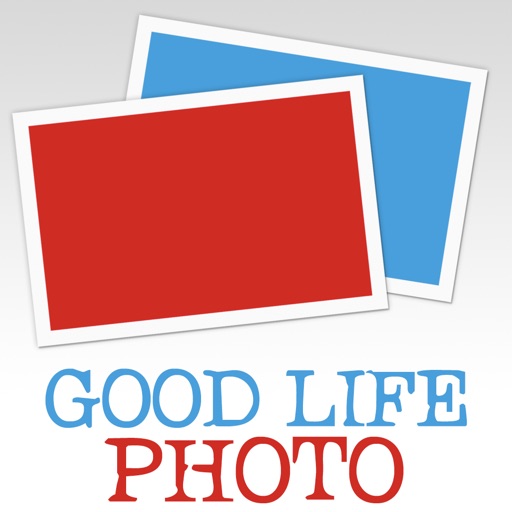 Good Life Photo - Order Prints