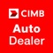 CIMB Auto Dealer app is the one-stop centre for auto dealers to process customer’s car financing application