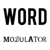 Word Modulator