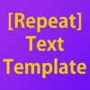 Repeat Text Template