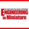 Engineering in Miniature