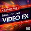 Video FX Course for Ableton